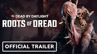Dead by Daylight: Roots of Dread - Official Spotlight Trailer