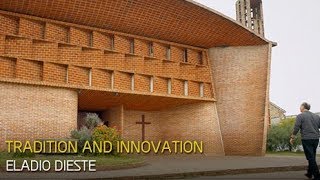 ELADIO DIESTE: TRADITION AND INNOVATION