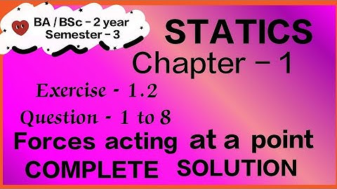 Exercise 1.2 Solution || Question - 1 to 8 || Statics || BA / BSc - 2 year Semester 3 ||