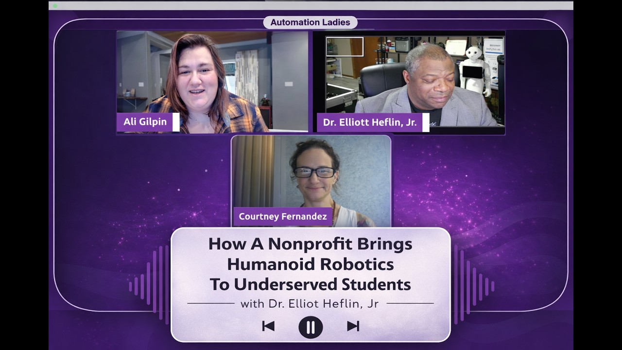 How A Nonprofit Brings Humanoid Robotics To Underserved Students with Dr. Elliot Heflin. Jr
