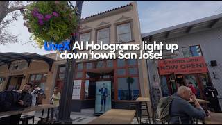 LiveX AI Holograms light up downtown San Jose!