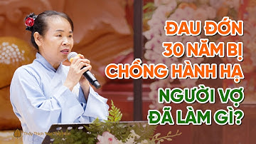 Ròng rã hơn 30 năm bị hành hạ tinh thần và thể xác, cuối cùng cũng được chồng yêu thương