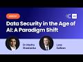 Data Security in the Age of AI: A Paradigm Shift