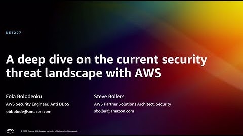 AWS re:Invent 2022 - A deep dive on the current security threat landscape with AWS (NET207)