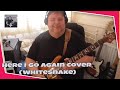 here I go again cover. ( whitesnake )