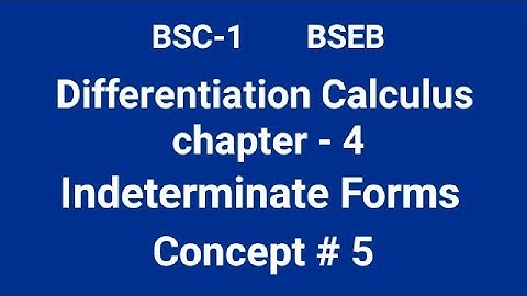 Bsc-1 differential calculus  chapter-4 Indeterminate Forms concept#5 math (H)