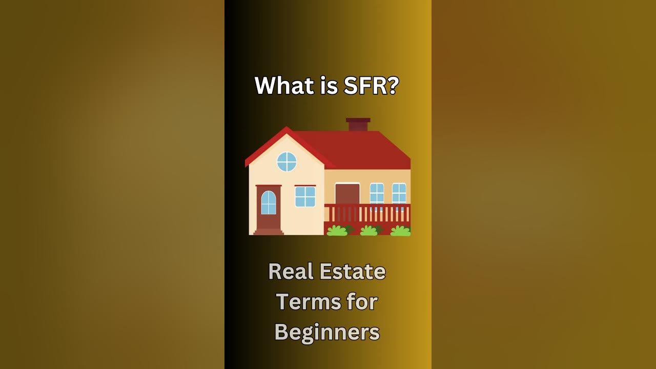 real-estate-terms-for-beginners-what-is-sfr-youtube