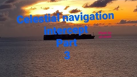 celestial navigation intercept Persian language part 3