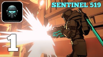 SENTINEL 519: SAGA - Gameplay Walkthrough (Android iOS) Part 1