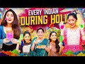 Every Indian During Holi | Ft. Tena Jaiin | The Paayal Jain