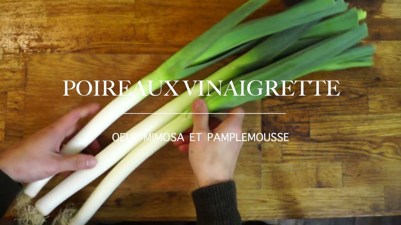 激うまネギ　フランスの家庭料理　　ポワローヴィネグレット　Poireaux Vinaigrette ma façon/ oeuf mimosa
