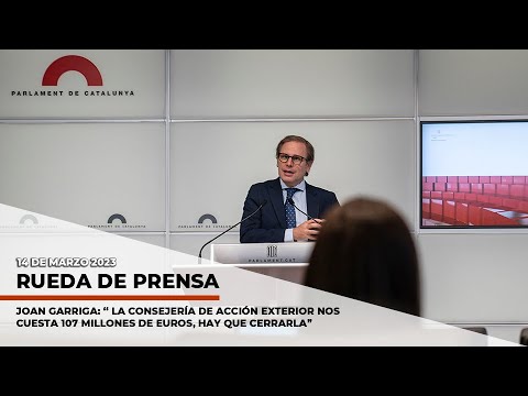 Joan Garriga: “La Consejería de Acción Exterior nos cuesta 107 millones de euros, hay que cerrarla”