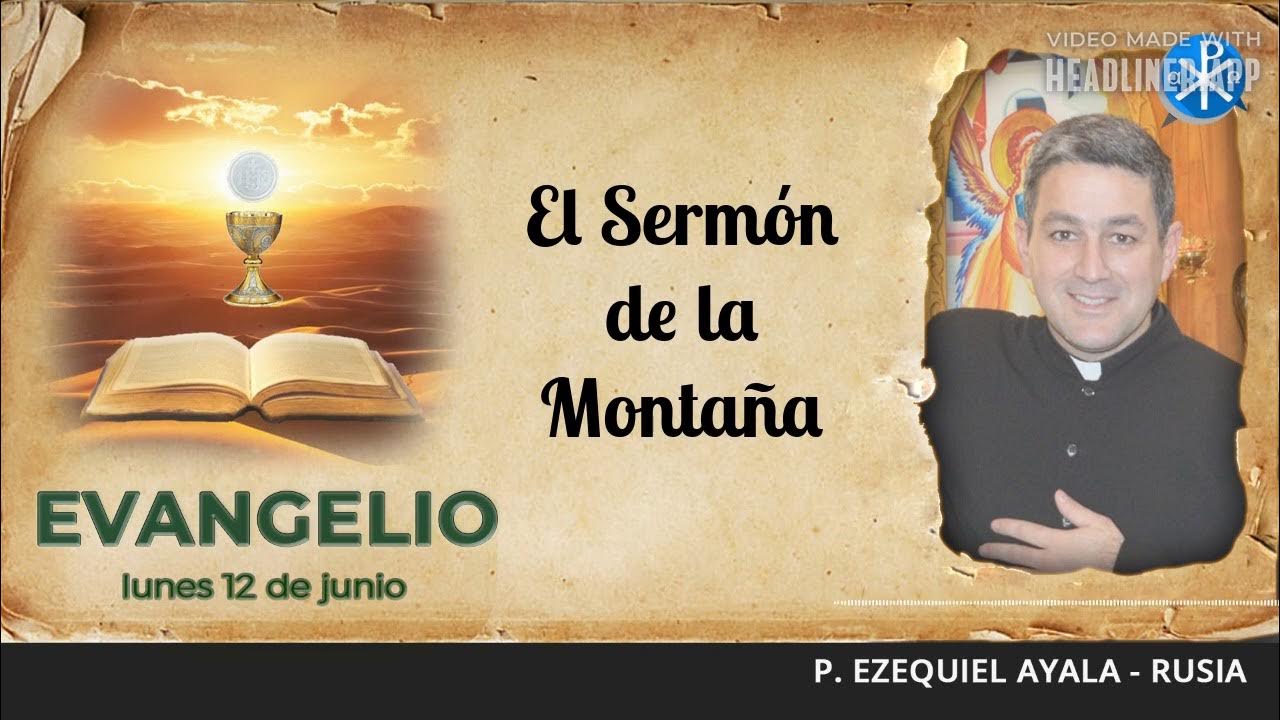 Evangelio de hoy, 12 de junio de 2023 El Sermón de la Montaña YouTube