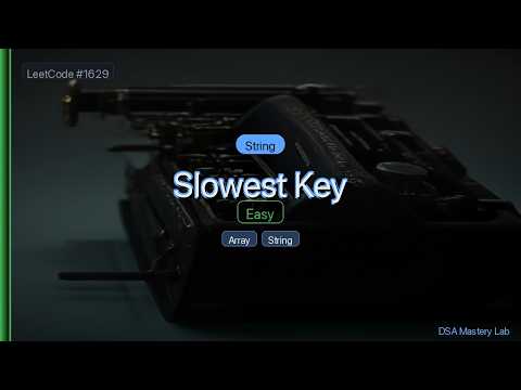 LeetCode 1629: Slowest Key — The String Trick (C#)