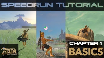 Breath of the Wild Speedrun Tutorial [Chapter 1 - Basics]