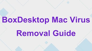BoxDesktop Mac Adware – How to Uninstall?
