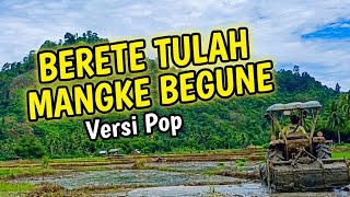 Berete Tulah Mangke Begune Versi Pop