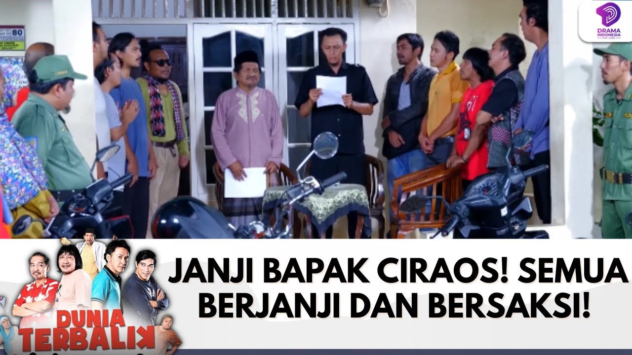JANJI BAPAK CIRAOS! SEMUA BERJANJI DAN BERSAKSI! | DUNIA TERBALIK | EPS 689-690 (6/10)