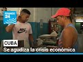 La desmoronada economa de cuba la isla se hunde an ms en la crisis  france 24 espaol