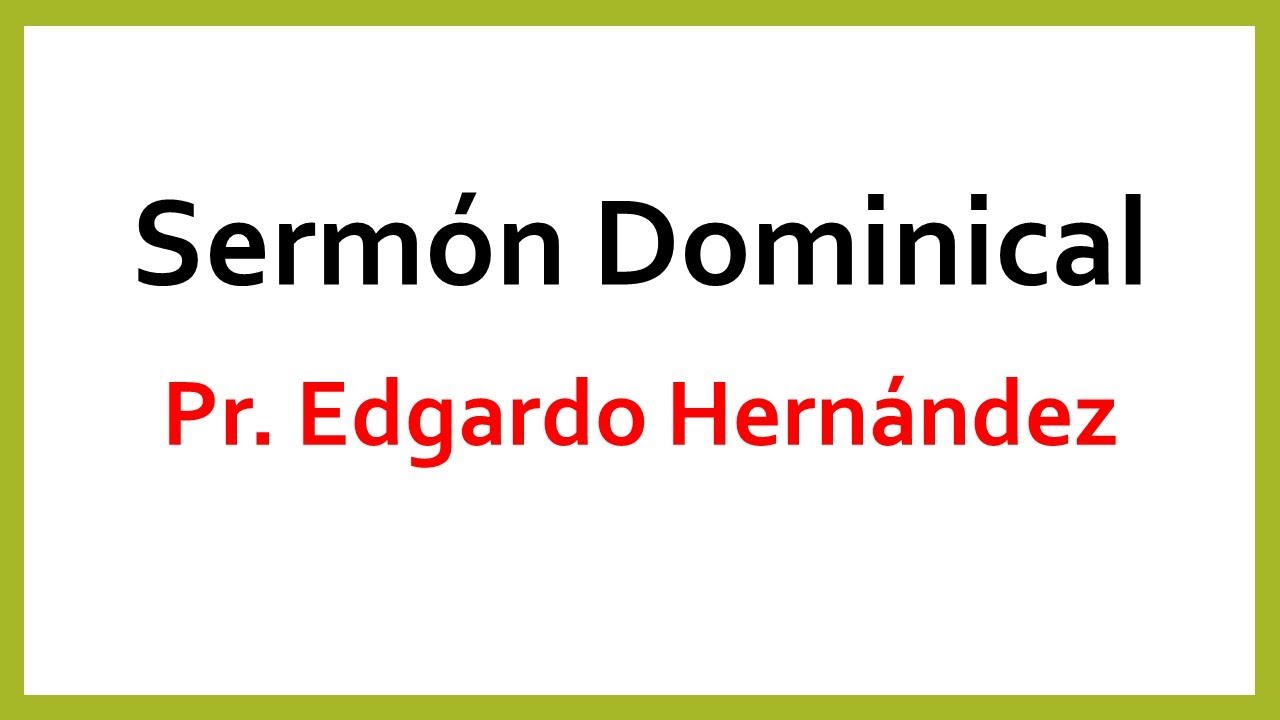 Sermón de Chile . Pastor Edgardo Hernández 26.05.2024 YouTube