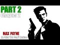 Max payne part 2 a cold day in hell  chapter 2 an offer you cant refuse