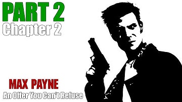 Max Payne: Part 2 (A Cold Day In Hell) - Chapter 2 (An Offer You Can