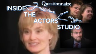 Inside The Actors Studio Jessica Lange questionnaire