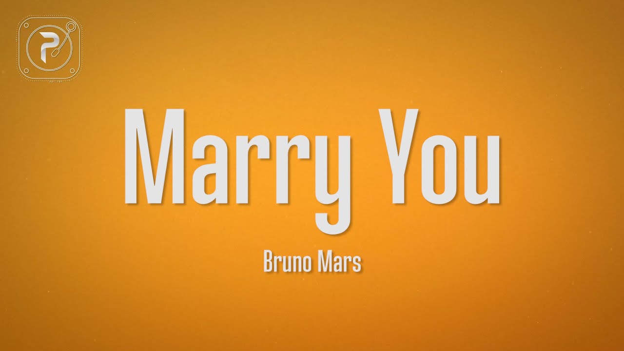 Bruno Mars - Marry You (Lyrics) Bruno Mars - Marry You (Lyrics)