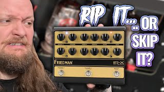 Friedman IR-X Pedal - Rip It Or Skip It? by Taylor Danley 7,793 views 3 months ago 13 minutes, 49 seconds