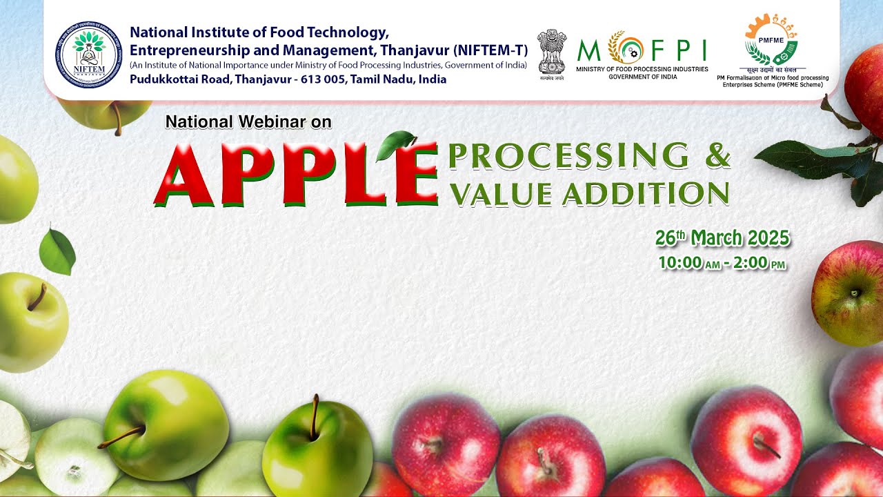 National Webinar on Apple Processing and Value Addition - PMFME, NIFTEM ...