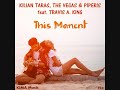 Kilian taras the vegas  piperis feat travis a king  this moment official mv