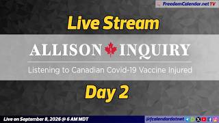 FreedomCalendar.net TV #0E4: The Allison Inquiry Day 2 (LiveStream)