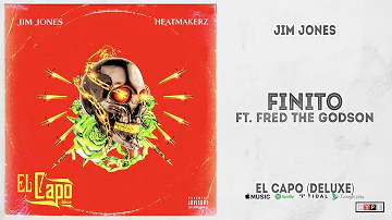 Jim Jones - "Finito" Ft. Fred the Godson (El Capo Deluxe)