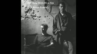 Pet Shop Boys It's a sin (AB Retro-Remix)