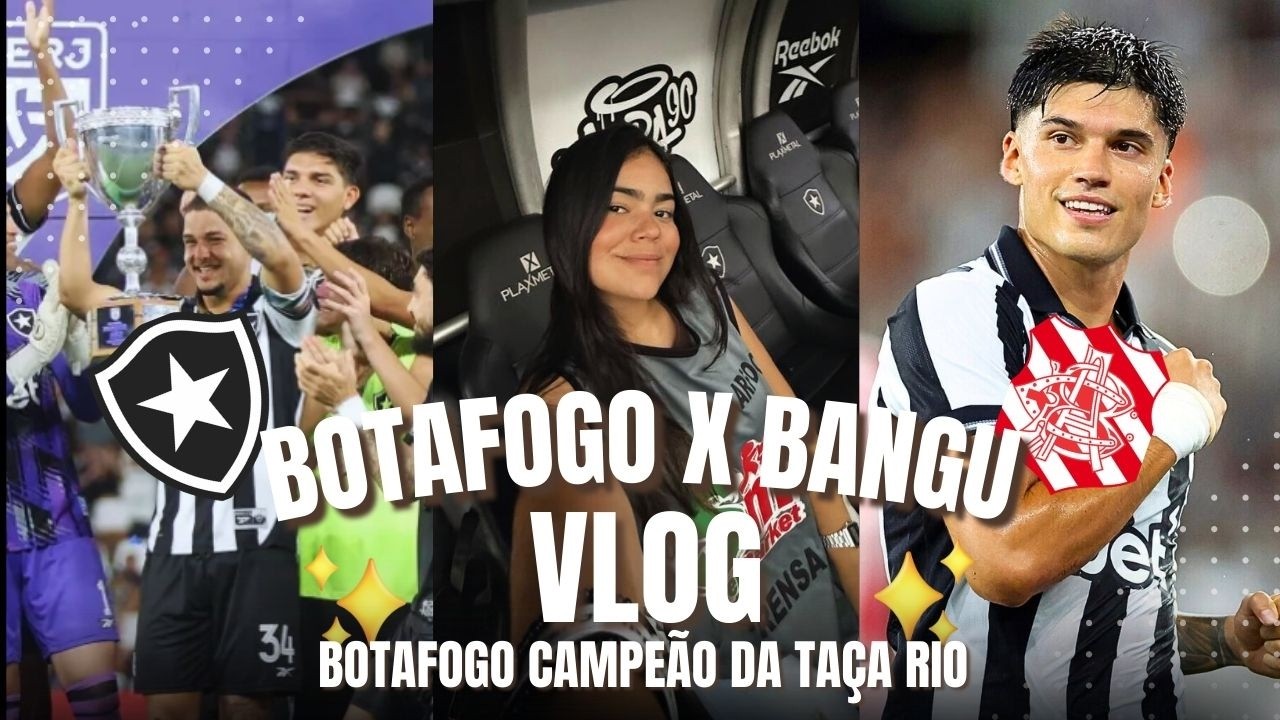 VLOG BOTAFOGO X BANGU | BOTAFOGO CAMPEÃO DA TAÇA RIO