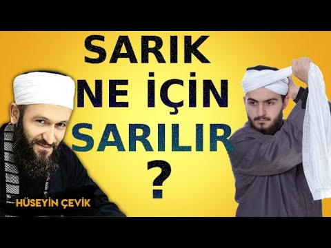 SARIK SARMANIN FAZİLETLERİ NELERDİR? NEDEN SARIK SARARIZ? / Hüseyin Çevik Hoca