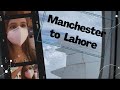 Manchester to Lahore vlog | Lifestylewithbazla | Bazlatauqir