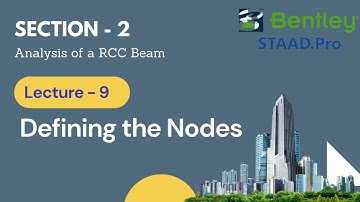 9. Defining the Nodes / Staad Pro Tutorials