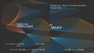 Temple One - Find A Way (Extended Mix)