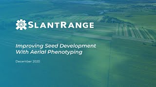 Improving Seed Development With Aerial Phenotyping