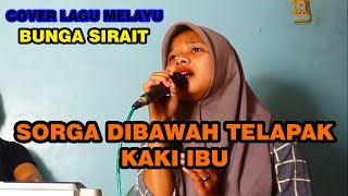 Surga Di Telapak Kaki Ibu Cover Lagu Melayu - Bunga Sirait @FikriAnshori19