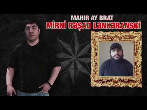 MAHIR AY BRAT (MIRNI REŞAD LENKERANSKI)