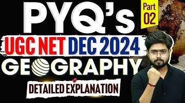 UGC NET DEC 2024 PYQs | Geography | Detailed Solution & Answer Key