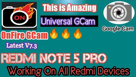 OnFire Gcam For Redmi Note 5 Pro | Best Gcam For Better Pictures | Another Working Gcam/Stable OMG !