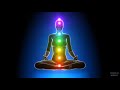 4 hours meditation music  chakra activation  healing meditation 