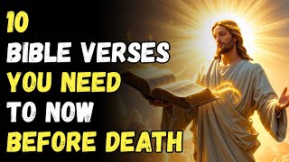 10 Bible Verses You Need to Know Before Death – Read This Before It’s Too Late! | Biblical Wisdom