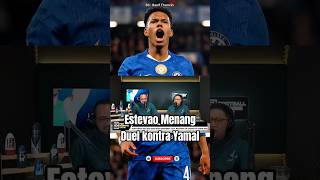 Estevao Menang Duel kontra Yamal #lamineyamal #estêvão #chelsea #barcelona #shortvideo  #shots