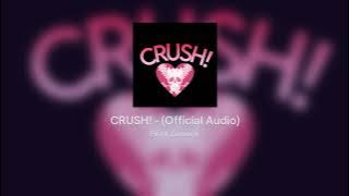 Download lagu CRUSH! -