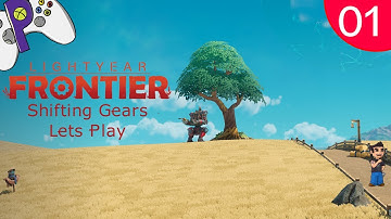 Shifting Gears Update - Lightyear Frontier - Lets Play