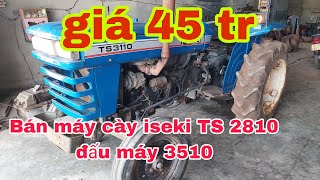 Bán máy cày iseki TS  2810 đấu máy 3510